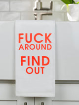 Fuck Around Find Out - Tea Towels-CHEZ GAGNE LETTERPRESS-Over the Rainbow