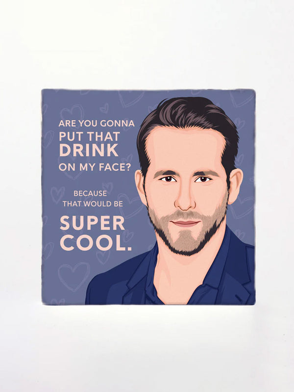 Ryan Reynolds' Face Coaster