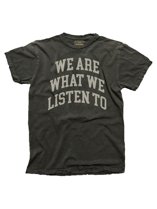 We Are What We Listen To Tee - Vintage Black-Retro Brand Black Label-Over the Rainbow